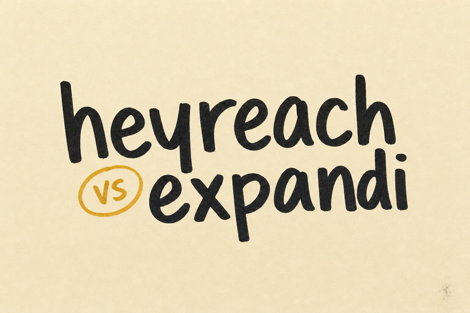 HeyReach vs Expandi (2026): Which LinkedIn Automation Tool Wins?